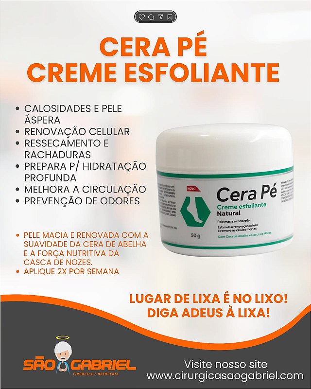 Cera Pé Creme Esfoliante Natural 50g | Cirurgica São Gabriel